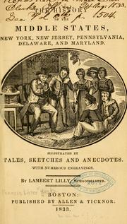 Cover of: The history of the middle states, New York, New Jersey, Pennsylvania, Delaware, and Maryland: Illustrated by tales, sketches, and anecdotes.