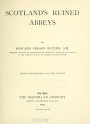 Cover of: Scotland's ruined abbeys by Howard Crosby Butler