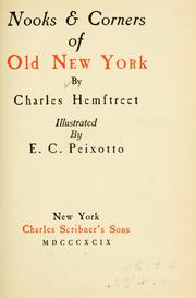 Cover of: Nooks & corners of old New York by Charles Hemstreet