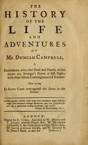 Cover of: The history of the life and adventures of Mr. Duncan Campbell: nach allen ihren Arten deutlich erkläretr ...