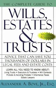 The complete book of wills, estates & trusts by Alexander A. Bove