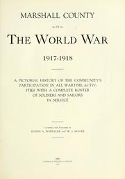 Cover of: Marshall County in the World War, 1917-1918 by Joseph A. Whitacre
