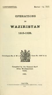 Operations in Waziristan, 1919-1920 by India. Army. General Staff Branch.