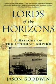 Cover of: Lords of the Horizon: A History of the Ottoman Empire