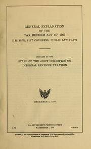 Cover of: General explanation of the Tax reform act of 1969, H.R. 13270 by United States. Congress. Joint Committee on Internal Revenue Taxation.