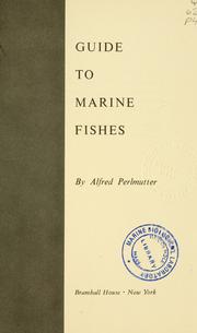 Cover of: Guide to marine fishes by Alfred Perlmutter