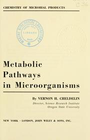 Cover of: Metabolic pathways in microorganisms. by Vernon H. Cheldelin