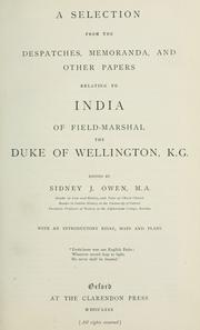 Cover of: A selection from the despatches, memoranda and other papers relating to India.