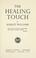 Cover of: The healing touch.