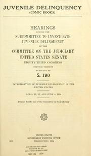 Cover of: Juvenile delinquency (comic books) by United States. Congress. Senate. Committee on the Judiciary