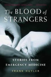 The Blood of Strangers by Frank Huyler