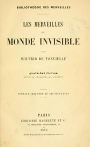 Cover of: Les merveilles du monde invisible by W. de Fonvielle