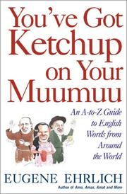 Cover of: You've Got Ketchup on Your Muumuu: An A--to--Z Guide to English Words from Around the World