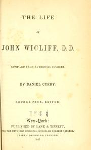 Cover of: The life of John Wicliff, D.D.