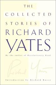 Cover of: The collected stories of Richard Yates