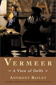 Vermeer by Anthony Bailey