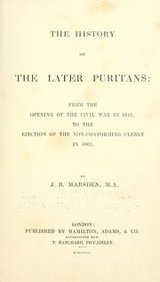 Cover of: The history of the later Puritans by John Buxton Marsden