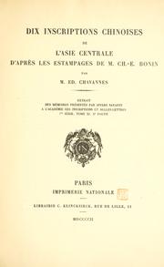 Cover of: Dix inscriptions chinoises de l'Asie centrale d'après les estampages de m. Ch.-E. Bonin