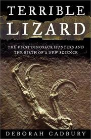 Cover of: Terrible Lizard: The First Dinosaur Hunters and the Birth of a New Science
