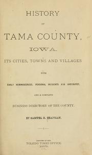 Cover of: History of Tama County, Iowa. by Samuel D. Chapman