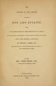 Cover of: The notions of the Chinese concerning God and spirits: with an examination of the defense of an essay, on the proper rendering of the words Elohim and Theos, into the Chinese language