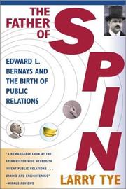The father of spin by Larry Tye