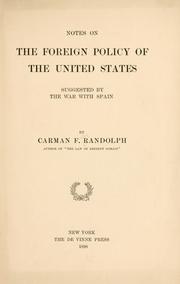 Cover of: Notes on the foreign policy of the United States: suggested by the war with Spain