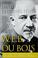 Cover of: W. E. B. Du Bois, 1919-1963