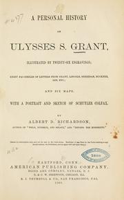 Cover of: A personal history of Ulysses S. Grant | Albert D. Richardson