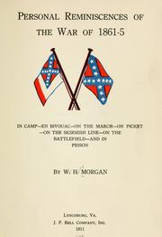 Personal reminiscences of the war of 1861-5 by W. H. Morgan