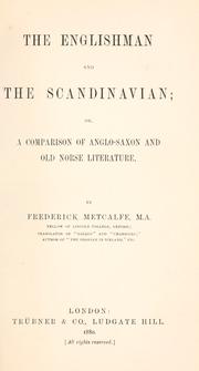 Cover of: The Englishman and the Scandinavian: or, A comparison of Anglo-Saxon and Old Norse literature.