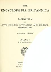 Cover of: The encyclopædia britannica: a dictionary of arts, sciences, literature and general information.