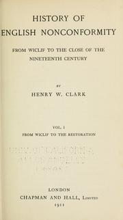 Cover of: History of English nonconformity from Wiclif to the close of the nineteenth century