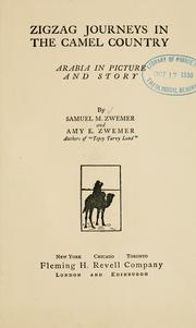 Cover of: Zigzag journeys in the camel country by Samuel Marinus Zwemer