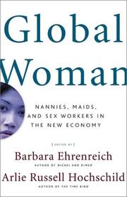 Global woman by Barbara Ehrenreich, Arlie Russell Hochschild