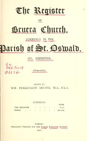 Cover of: The register of Bruera church, formerly in the parish of St. Oswald, co. Chester. 1662-1812. by Bruera, England (Parish)