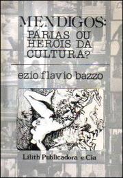 Cover of: Mendigos: Párias ou Heróis da Cultura?