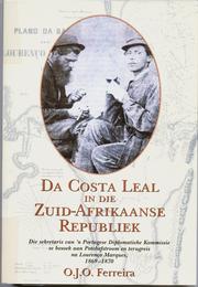 Cover of: Da Costa Leal in die Zuid-Afrikaanse Republiek: die sekretaris van 'n Portugese Diplomatieke Kommissie se besoek aan Potchefstroom en terugreis na Lorenc̦o Marques, 1869-1870