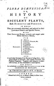 Cover of: Flora diaetetica: or, History of esculent plants, both domestic and foreign. by Charles Bryant