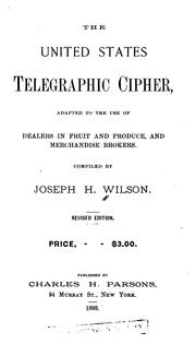 Cover of: The United States telegraphic cipher by Joseph H. Wilson