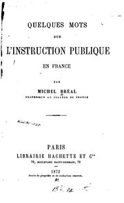 Cover of: Quelques mots sur l'instruction publique en France