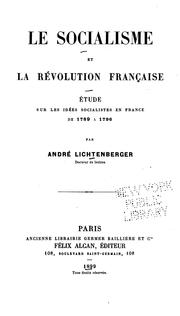 Cover of: Le socialisme et la révolution française: Étude sur les idées socialistes en France de 1789 à 1796