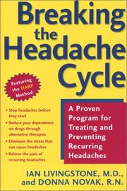 Cover of: Breaking the Headache Cycle: A Proven Program for Treating and Preventing Recurring Headaches