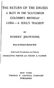 Cover of: The return of the Druses: A blot in the s̓cutcheon; Colombes̓ birthday; Luria; A souls̓ tragedy