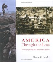Cover of: America through the lens: photographers who changed the nation