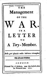 Cover of: The management of the war: in a letter to a Tory-member.