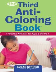 Cover of: The Third Anti-Coloring Book: Creative Activities for Ages 6 and Up (Anti-Coloring Book)