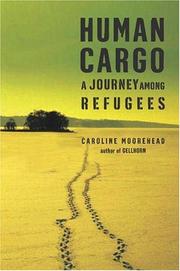 Cover of: Human Cargo by Caroline Moorehead