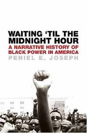 Cover of: Waiting 'Til the Midnight Hour: A Narrative History of Black Power in America
