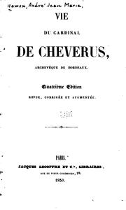 Cover of: Vie du cardinal de Cheverus, archevèque de Bordeaux